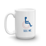 See Me (Not My Disability) Mug