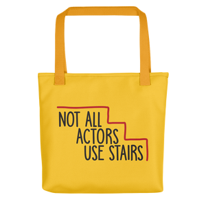 Tote Bag Not All Actors Use Stairs acting actress Hollywood ableism disability rights inclusion wheelchair inclusive disabilities