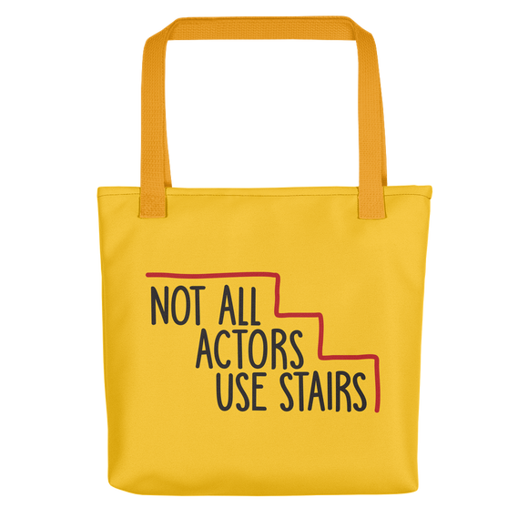 Tote Bag Not All Actors Use Stairs acting actress Hollywood ableism disability rights inclusion wheelchair inclusive disabilities