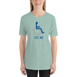 See Me (Not My Disability) Unisex Light Color Shirts