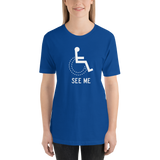 See Me (Not My Disability) Unisex Dark Color Shirts