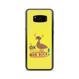 It's OK to be an Odd Duck! Samsung Case (Men's Colors)