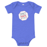 baby onesie babysuit bodysuit Don’t hate different stop inclusiveness discrimination prejudice ableism disability special needs awareness diversity inclusion acceptance