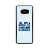 The Only Disability in this Life is Ableism (Samsung Case)