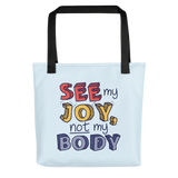 See My Joy, Not My Body (Tote Bag)