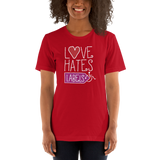 Love Hates Labels (Shirt Dark Colors)