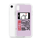 Swipe Left on Ableism (Pink iPhone Case)