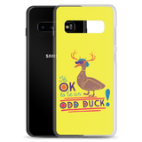 It's OK to be an Odd Duck! Samsung Case (Men's Colors)
