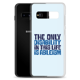 The Only Disability in this Life is Ableism (Samsung Case)