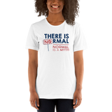 There is No Normal (Unisex White Shirt)
