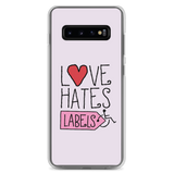 Love Hates Labels (Pink Samsung Case)