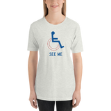 See Me (Not My Disability) Unisex Light Color Shirts
