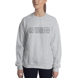 sweatshirt see possibilities not disabilities future worry parent parenting disability special needs parent positive encouraging hope