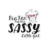 Big Fan of this Sassy Little Girl (Esperanza - Raising Dion) Sticker