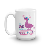 It's OK to be an Odd Duck! Mug