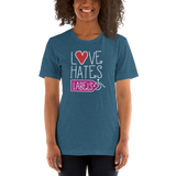 Love Hates Labels (Shirt Dark Colors)