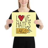 Love Hates Labels (Yellow Poster)