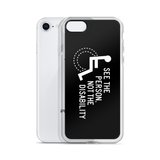 See the Person, Not the Disability (Black iPhone Case)