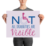 Not All Disabilities are Visible (Pink Poster)
