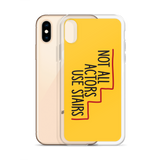 Not All Actors Use Stairs (iPhone Case)