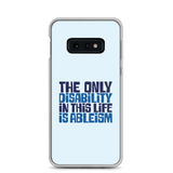 The Only Disability in this Life is Ableism (Samsung Case)