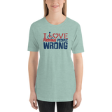 I Love Proving People Wrong (Unisex Light Color Shirts)