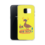 It's OK to be an Odd Duck! Samsung Case (Men's Colors)