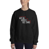 sweatshirt Not All Heroes Use Stairs hero role model super star ableism disability rights inclusion wheelchair disability inclusive disabilities