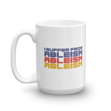 I Suffer from Ableism (Halftone Mug)