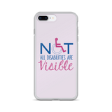 Not All Disabilities are Visible (Pink iPhone Case)