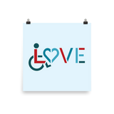 LOVE (for the Special Needs Community) Poster Various Sizes