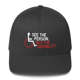 See the Person, Not the Disability (Structured Twill Cap)