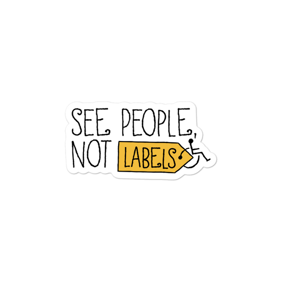 sticker See people not labels label disability special needs awareness diversity wheelchair inclusion inclusivity acceptance