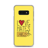 Love Hates Labels (Yellow Samsung Case)