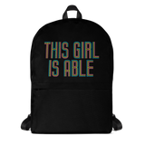 school backpack This Girl is Able abled ability abilities differently abled able-bodied disabilities girl power disability disabled wheelchair