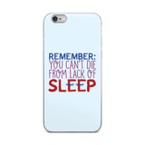 iPhone case Special Needs Parents are Proof that you Can't Die from Lack of Sleep rest disability mom dad parenting
