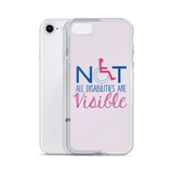 Not All Disabilities are Visible (Pink iPhone Case)