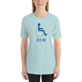 See Me (Not My Disability) Unisex Light Color Shirts