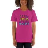 See My Child's Joy, Not My Child's Body (Special Needs Parent Unisex Shirt)