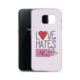 Love Hates Labels (Pink Samsung Case)