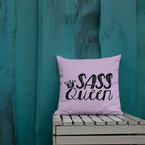 Sass Queen (Pillow 20x12 or 18x18)