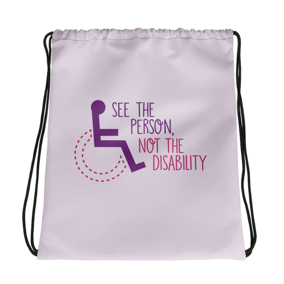 drawstring bag see the person not the disability wheelchair inclusion inclusivity acceptance special needs awareness diversity