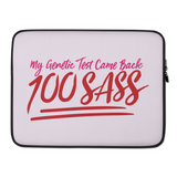 My Genetic Tests Came Back 100 SASS (Laptop Sleeve)