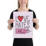 Love Hates Labels (Pink Poster)