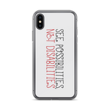 See Possibilities, Not Disabilities (iPhone Case)