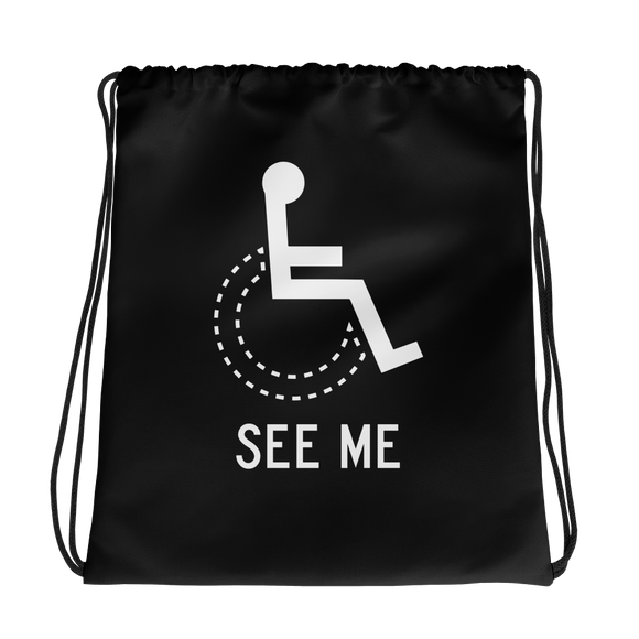 drawstring bag see me not my disability wheelchair inclusion inclusivity acceptance special needs awareness diversity