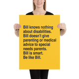 Bill Doesn't Give Parenting or Medical Advice (Special Needs Parent Poster)