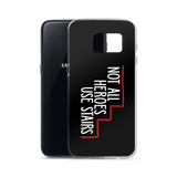 Not All Heroes Use Stairs (Black Samsung Case)