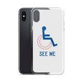 See Me (Not My Disability) White iPhone Case Unisex