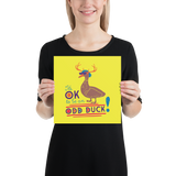 It's OK to be an Odd Duck! Poster (Men's Colors)